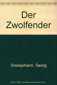 Der Zwolfender (German Edition)