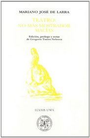 Teatro: No mas mostrador; Macias (Textos UNEX) (Spanish Edition)