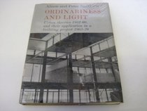 Ordinariness and Light: Urban Theories, 1952-1960 and Their Application in a Building Project, 1963-1970