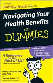 Navigating Your Health Benefits for Dummies, 2nd Edition