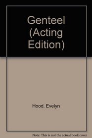 Genteel (Acting Edition)