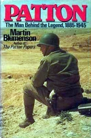 Patton: The Man Behind the Legend, 1885-1945