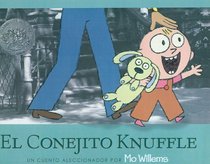 El Conejito Knuffle = Knuffle the Bunny (Spanish Edition)