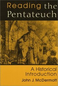 Reading the Pentateuch: A Historical Introduction