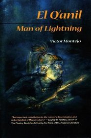 El Q'anil: Man of Lightning (Sun Tracks)