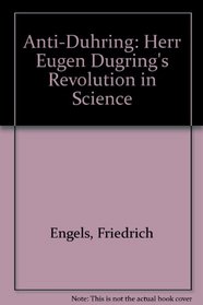 Anti-Duhring: Herr Eugen Dugring's Revolution in Science