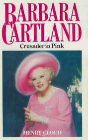 Barbara Cartland: Crusader in Pink