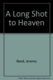 Long Shot to Heaven
