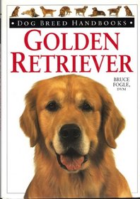 Golden Retriever (Dog Breed Handbooks)