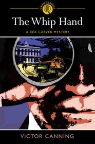 The Whip Hand (Rex Carver, Bk 1)