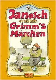 Janosch erzhlt Grimm's Mrchen