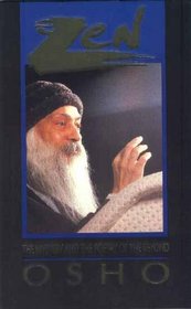 Zen: The Mystery and the Poetry of the Beyond