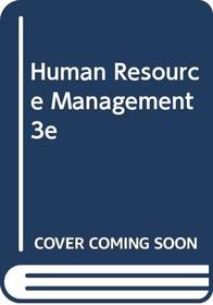 Human Resource Management 3e