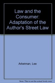 Law and the Consumer: Adaptation of the Author's Street Law