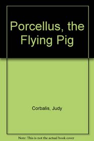 Porcellus, the Flying Pig