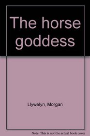 The Horse Goddess