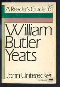 A Reader's Guide to William Butler Yeats.