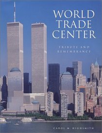 World Trade Center: Tribute and Remembrance