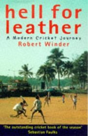 Hell for Leather: A Modern Cricket Journey