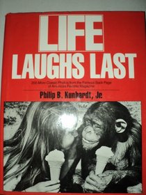 LIFE LAUGHS LAST