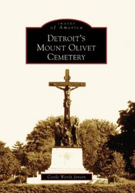 Detroit's  Mount  Olivet  Cemetery   (MI)   (Images  of  America)