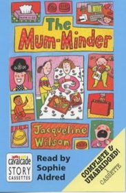 The Mum-minder: Complete & Unabridged (Radio Collection)
