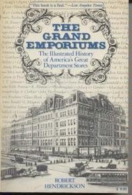 Grand Emporiums: The Illustrated History of America's Great Department Stores