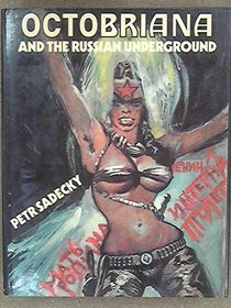 Octobriana and the Russian underground
