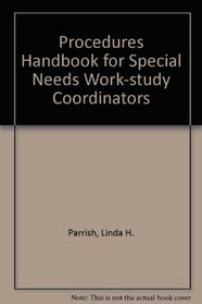 Procedures Handbook for Special Needs Work-study Coordinators