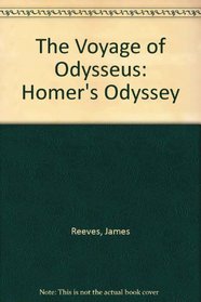 The Voyage of Odysseus: Homer's Odyssey