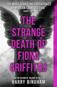The Strange Death of Fiona Griffiths (Fiona Griffiths, Bk 3)