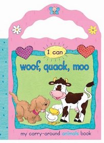 I Can Woof, Quack, Moo (I Can ...)