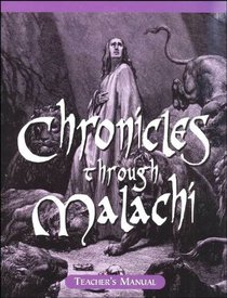 The Chronicles Through Malachi and Job: Teacher's Manual