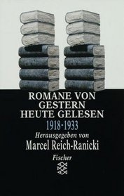 Romane von gestern, heute gelesen II. 1918 - 1933.