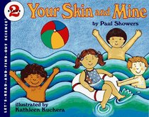 Your Skin and Mine : Revised Edition (Let's-Read-and-Find-Out Science 2)
