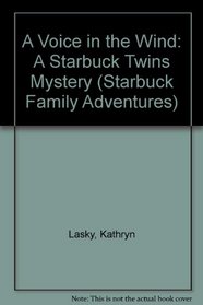 A Voice in the Wind: A Starbuck Family Adventure (Starbuck Family Adventures)