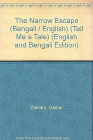The Narrow Escape (Tell Me a Tale) (English and Bengali Edition)