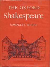 Complete Works of Shakespeare (Oxford Standard Authors)