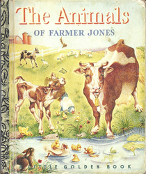 The Animals of Farmer Jones (A Little Golden Book)