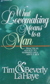 What Lovemaking Means to a Man