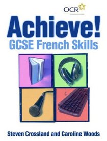Achieve! GCSE French Skills: Handbook (Achieve! GCSE Skills Handbooks)