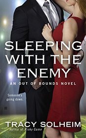 Sleeping With the Enemy (An Out of Bounds Novel)