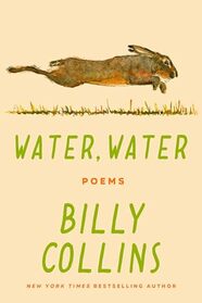 Water, Water: Poems