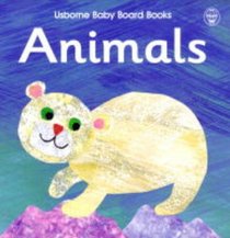Animals (Usborne Baby Board Books)