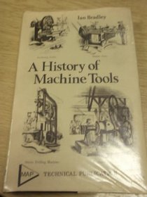 A history of machine tools (Orbis conoisseur's library)