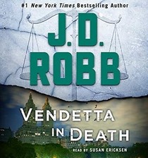 Vendetta in Death: An Eve Dallas Novel (In Death, Book 49)