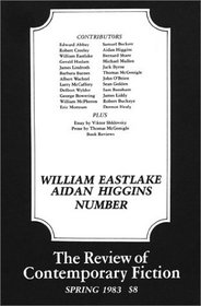 The Review of Contemporary Fiction: William Eastlake, Aidan Higgins