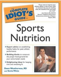 Complete Idiot's Guide to Sports Nutrition (The Complete Idiot's Guide)