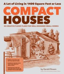 Compact Houses: 50 Creative Floor Plans for Well-Designed Small Homes