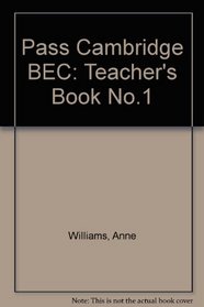 Pass Cambridge BEC: Teacher's Book No.1